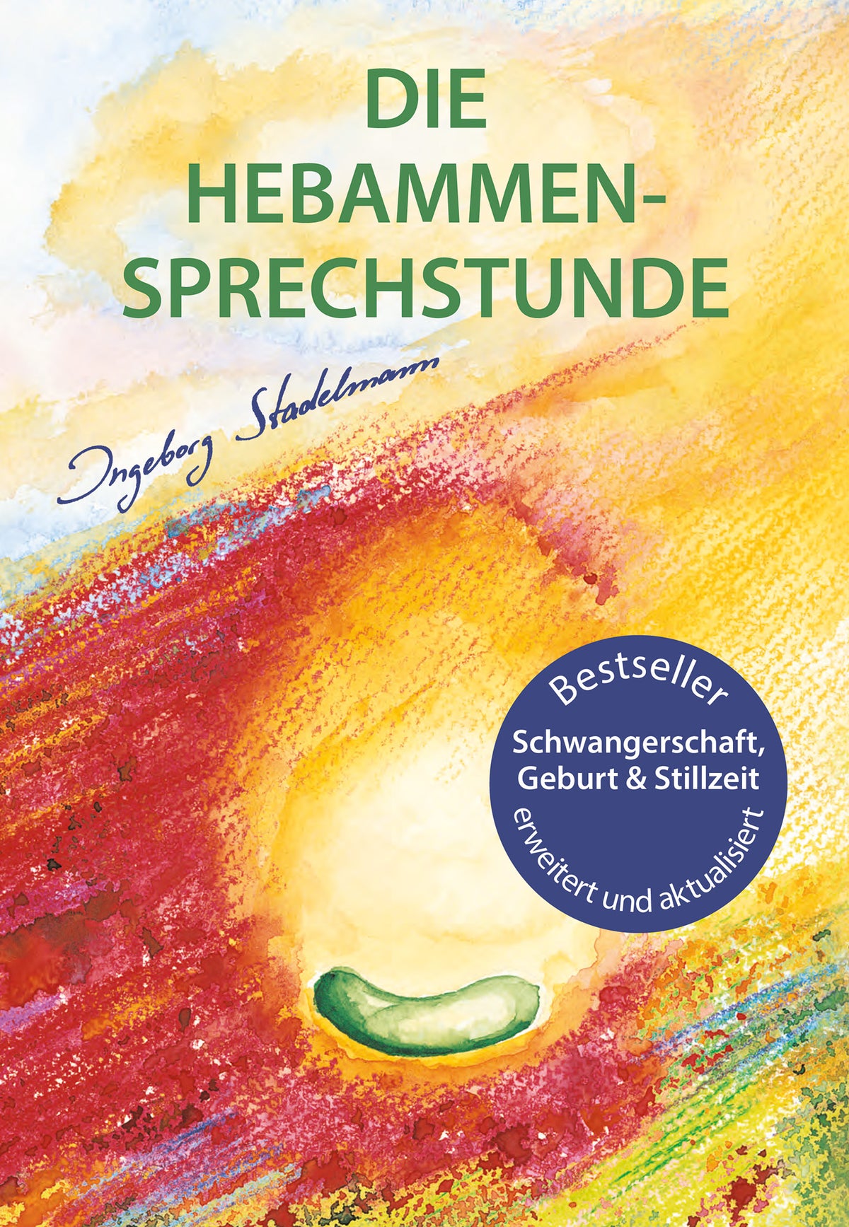 Die Hebammen-Sprechstunde von Ingeborg Stadelmann