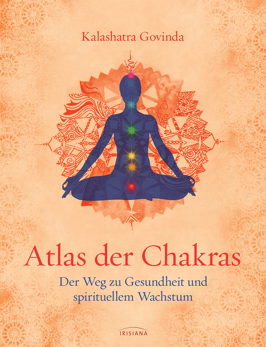 Atlas der Chakras von Kalashatra Govinda