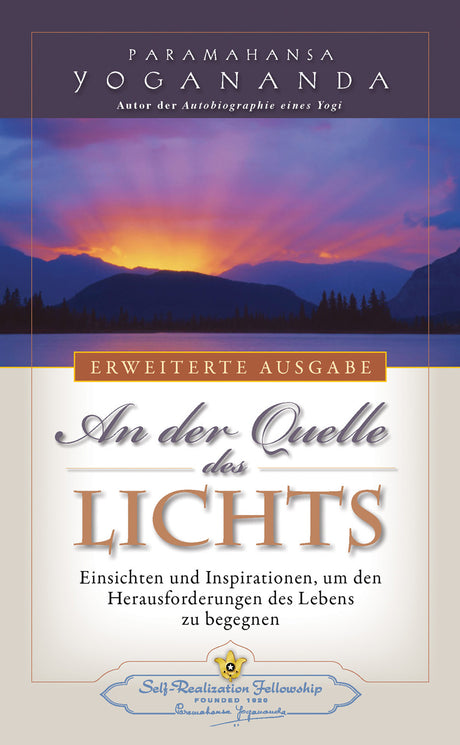 An der Quelle des Lichts von Paramahansa Yogananda