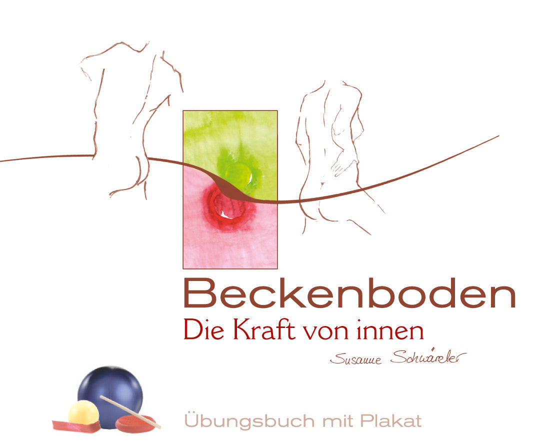 Beckenboden - Die Kraft von innen von S. Schwärzler, S. Mölle