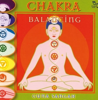Chakra Balancing von Guna Sangha (CD)