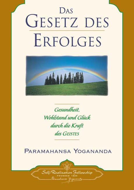 Das Gesetz des Erfolges von Paramahansa Yogananda