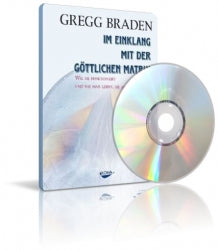 Im Einklang mit der göttlichen Matrix von Gregg Braden (Do-DVD)