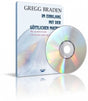 Im Einklang mit der göttlichen Matrix von Gregg Braden (Do-DVD)