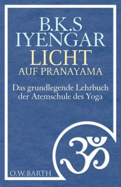 Licht auf Pranayama von B.K.S. Iyengar