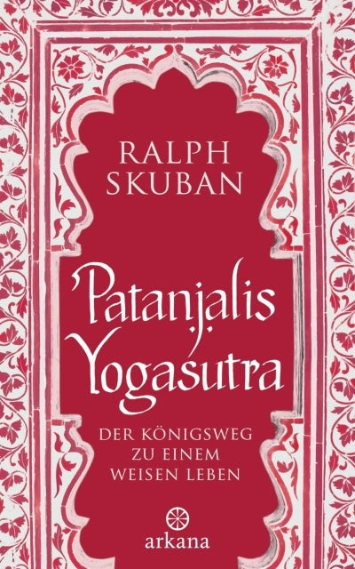 Patanjalis Yogasutra von Ralph Skuban