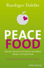 Peace Food von Ruediger Dahlke