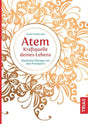 Atem - Kraftquelle deines Lebens von Swami Saradananda