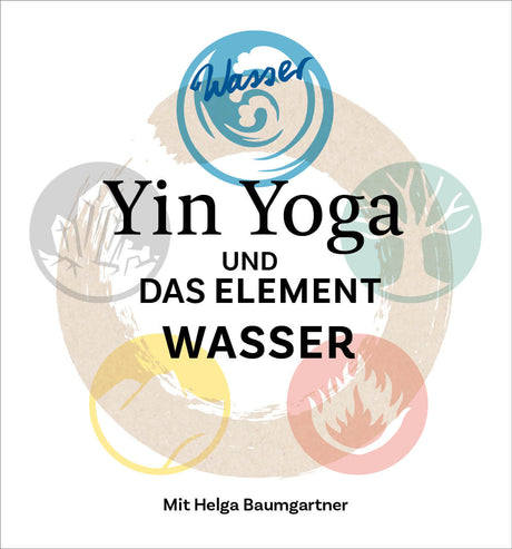 Mini-Heft - Yin Yoga und das Element Wasser