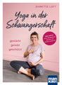 Yoga in der Schwangerschaft von Jeanette Luft